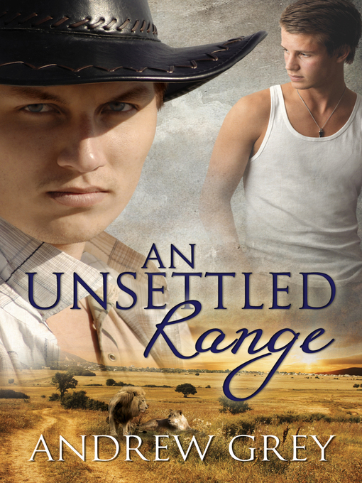 Title details for An Unsettled Range by Andrew Grey - Wait list